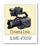 ILME-FX6V,Cinema line