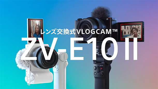 ZV-E10II,ZV-E10M2,VLOGCAM