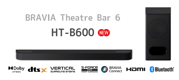 HT-B600,BRAVIA Theatre Bar 6,サウンドバー