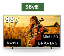 BRAVIA 5,K-98XR50,98V型,4K液晶テレビ,ソニーストア,Mini LED