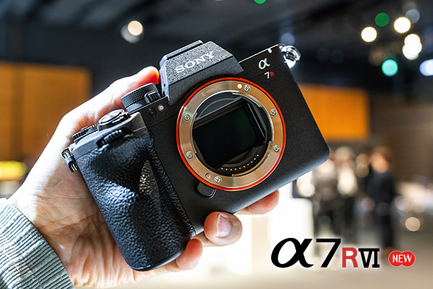 α7RVI,ILCE-7RM6,体験レポート,実機レビュー,SEL100400MC