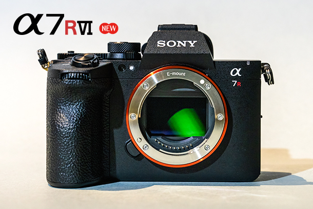 α7RVI,ILCE-7RM6,体験レポート,実機レビュー,SEL100400MC